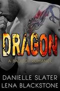 Dragon: A Bad Boy Romance by Danielle Slater