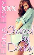 Shared by Daddy  (Taboo ABDL Age Play Threesome MFM) by Fiona Foxy
