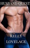 Husband Quest: A Paranormal Werewolf Shifter Romance by Kelly Lovelace