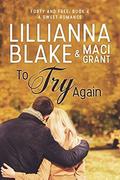 To Try Again: A Sweet Romance (Forty and Free #4) by Maci Grant