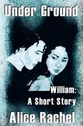 William: A Short Story by Alice Rachel