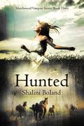 Hunted (Marchwood Vampires #3) by Shalini Boland