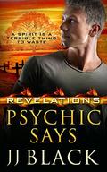 Psychic Says (Revelations #2) by J.J. Black