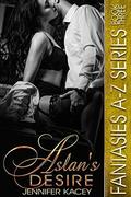 Aslan's Desire (Fantasies A-Z #3) by Jennifer Kacey