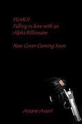 Fear II: Falling in Love with an Alpha Billionaire by Amarie Avant