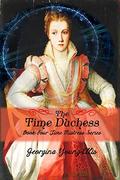 The Time Duchess (The Time Mistress #4) by Dark Water Arts Designs (coverart)