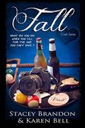 Fall (Crash Series #2) by Karen Bell