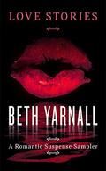 Love Stories: A Romantic Suspense Sampler by Beth Yarnall