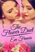 The Flower Duet by Eve Francis