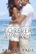 Forever With You (Conklin's Trilogy #3.5) by Designs by Dana