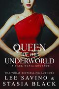 Queen of the Underworld by Lee Savino, Stasia Black