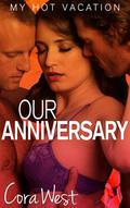 Our Anniversary (My Hot Vacation, #2) by Cora West