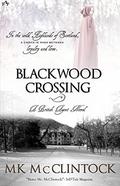 Blackwood Crossing (British Agent #2) by MK McClintock