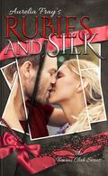 Rubies and Silk (The Tienimi Club Series #4) by Aurelia Fray