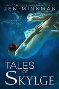 Tales of Skylge:  (the complete box set) by Jen Minkman