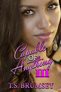 Capable of Anything III by Angel Walker
