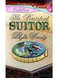 The Persistent Suitor by Phylis Warady