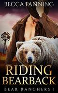 Riding Bearback by Becca Fanning