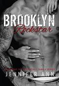 Brooklyn Rockstar (Kendalls #1) by Jennifer Ann