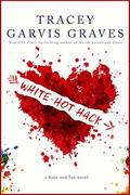 White-Hot Hack (Kate and Ian #2) by Tracey Garvis Graves