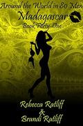 Madagascar (Around the World in 80 Men #41) by Brandi Ratliff