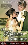A Highland Romance (Markson Regency Mystery #5) by Heidi Sieverding