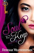 Soul to Keep by Rebekah Weatherspoon
