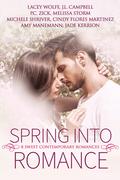 Spring into Romance: 8 Sweet Contemporary Romances by Cindy Flores Martinez
