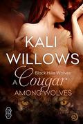 A Cougar Among Wolves (Black Hills Wolves #45) by Kali Willows