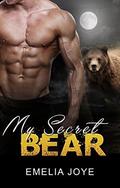 My Secret Bear (Hidden Bear Shifter #2) by Emelia Joye