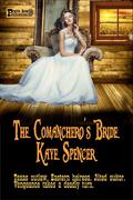 The Comanchero’s Bride by Kaye Spencer