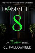 The Domville 8 by C.J. Fallowfield