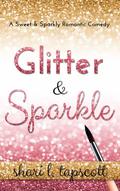 Glitter and Sparkle by Shari L. Tapscott