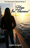 Hope for Tomorrow (The Davenport Series #2) by Judah Knight