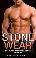Stone Wear (Hot Alpha Billionaire #2) by Marilyn Lakewood