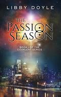 The Passion Season (Covalent Series, #1) by Libby Doyle