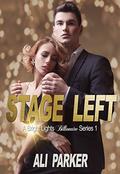 Stage Left (Bright Lights Billionaire #1) by JS Marx Designs