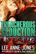 Treacherous Seduction (The Rockford Security #3) by Lee Anne Jones