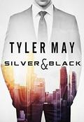 Silver & Black (Silver & Black #1) by Tyler May