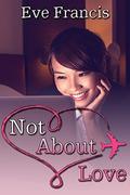 Not About Love by Eve Francis