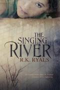 The Singing River by R.K. Ryals