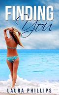 Finding You by Laura Phillips