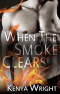 When the Smoke Clears  (Interracial Firefighter Romance) by Kenya Wright, Christine Rice
