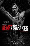 Heartbreaker (Unbreakable #1) by Stone Bastion