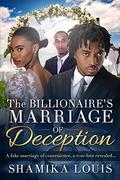 The Billionaire's Marriage Of Deception: An African American Romance For Adults by Shamika Louis