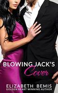 Blowing Jack's Cover: a Sudden Falls Romance by Elizabeth Bemis