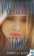 Twisted Stars (Hardest Mistakes #2.5) by Dannielle Wicks