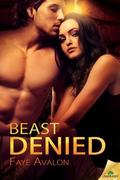 Beast Denied by Faye Avalon