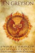 Storm Front: NA Fantasy/Time Travel (Tesla Time Travelers #3) by Jen Greyson