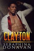 Clayton (Bourbon & Blood #2) by Seraphina Donavan
